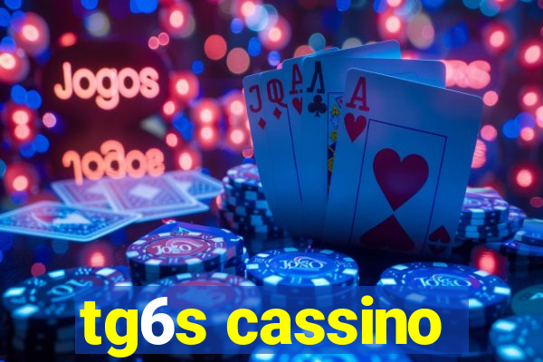 tg6s cassino